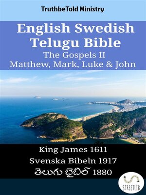 cover image of English Swedish Telugu Bible--The Gospels II--Matthew, Mark, Luke & John
